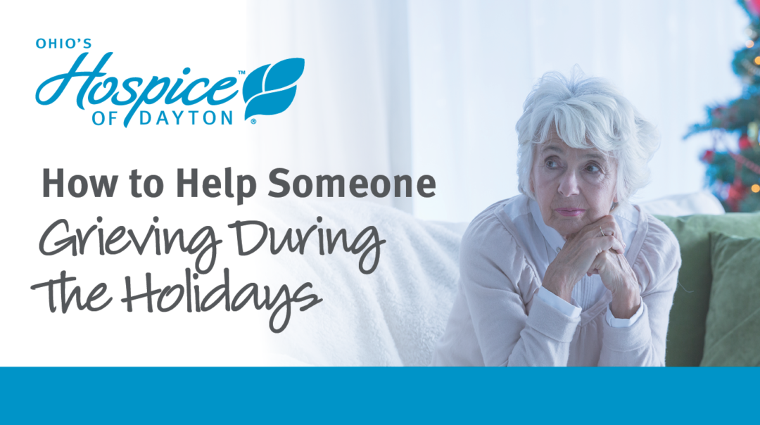 How To Help Someone Who Is Grieving During The Holidays