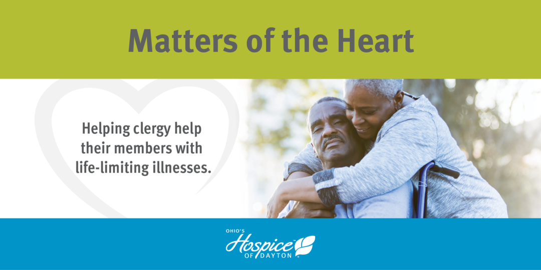 Ohio’s Hospice Of Dayton Spearheads Matters Of The Heart Series With Local Clergy