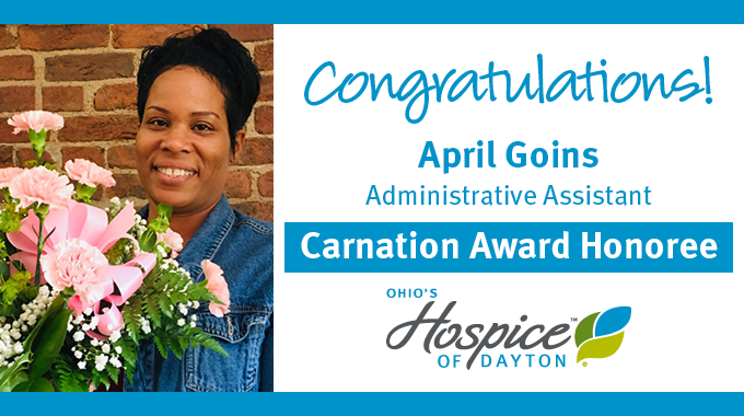 April Goins Of Ohio’s Hospice Of Dayton Recognized With Carnation Award