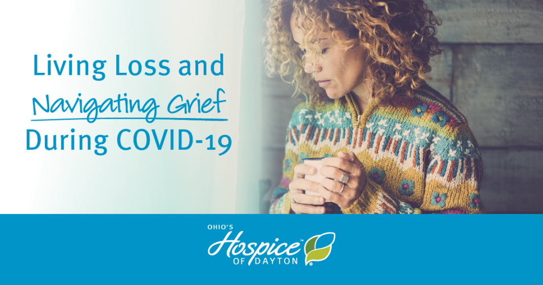 Living Loss And Navigating Grief During COVID-19