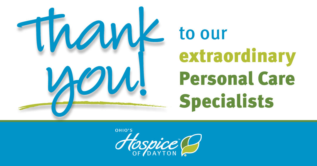Personal Care Specialists Serve Patients And Families With Compassion, Kindness And Honesty