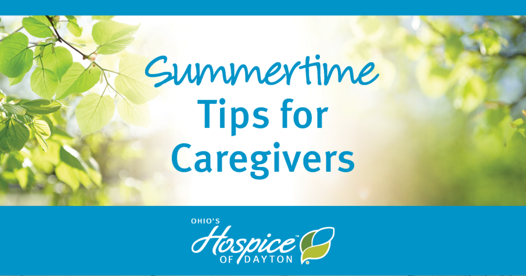 Tips For Caregivers: Keep You And Your Loved Ones Safe During The Summer