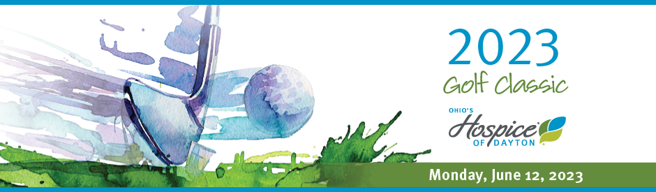 Ohio's Hospice of Dayton 2023 Golf Classic Monday, June 12, 2023